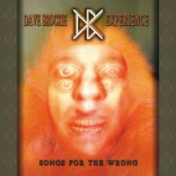 Dave Brockie Experience : Songs for the Wrong Dave Brockie Experience : Songs for the Wrong